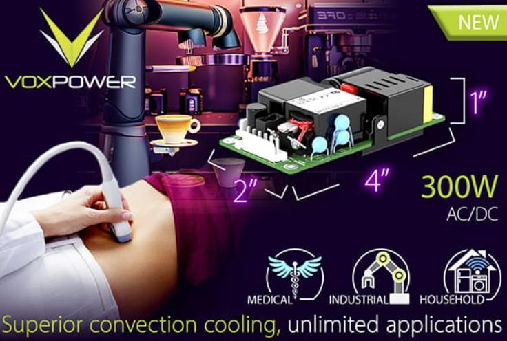 Vox Power Ltd - 最新發(fā)布EIRE300系列開放式AC-DC電源，高功率密度，300W輸出功率，占地4”x 2”，1”纖薄設(shè)計(jì)，300W功率輸出，符合BF類醫(yī)用安全標(biāo)準(zhǔn)(2 MOPP)以