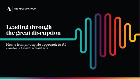 德科集團《AI大變革中，全球商業(yè)領袖的前進之路（Leading Through the Great Disruption 2024）》報告